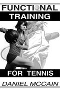 Functional Training for Tennis (en Inglés)