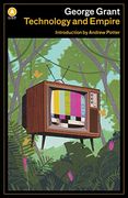 Technology and Empire: Perspectives on North America (en Inglés)