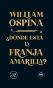 Donde esta la franja amarilla. Edición 30 años