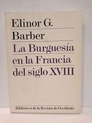 La Burguesía en la Francia del Siglo Xviii