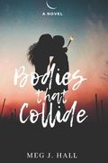 Bodies That Collide
