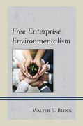 Free Enterprise Environmentalism (en Inglés)