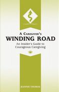 a caregiver's winding road (en Inglés)
