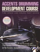 Accents Drumming Development: Improve The Dynamics of Your Drumming with These Accents Development Exercises for Beginners (en Inglés)