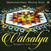 Vatsalya: Rangolis with Love (en Inglés)