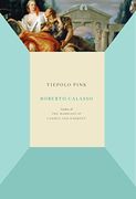 Tiepolo Pink (libro en Inglés) - Roberto Calasso - Knopf