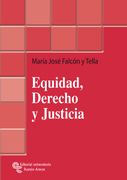 Equidad, Derecho y Justicia (Monografías Jurídicas)