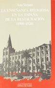 La enseñanza religiosa en la España de la Restauración (1900-1920)