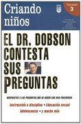 El dr Dobson Contesta sus Preguntas