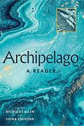 Archipelago Anthology: A Reader