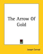the arrow of gold (en Inglés)