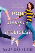 Por Siempre¿ Felices? - Taylor Jenkins Reid - Titania