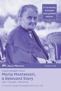 Maria Montessori, a Relevant Story - Life, Thought, Memories (en Inglés)
