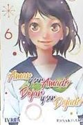 Amar y ser Amado, Dejar y ser Dejado nº 6