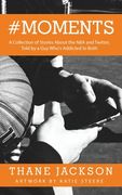 #Moments: A Collection of Stories About the NBA and Twitter, Told by a Guy Who's Addicted to Both (en Inglés)