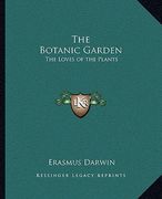 the botanic garden: the loves of the plants (en Inglés)