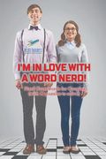 I'm in Love with a Word Nerd! Hard Crosswords for Couples (with 70 puzzles to solve!)