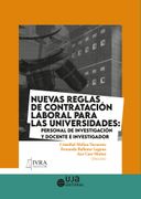 Nuevas Reglas de Contratación Laboral Para las Universidades: Personal de Investigación y Docente e Investigador (in Spanish)