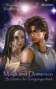 Maya und Domenico 05. Schatten der Vergangenheit (in German)