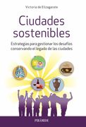 Ciudades Sostenibles: Estrategias Para Gestionar los Desafíos Conservando el Legado de las Ciudades