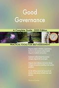 Good Governance a Complete Guide - 2020 Edition (en Inglés)