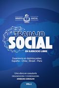 Trabajo Social en Ejercicio Libre: Experiencia en Distintos Países España -Chile -Brasil-Perú (in Spanish)