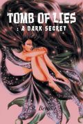 Tomb of Lies: a Dark Secret (en Inglés)