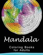 Mandala Coloring Book for Adult: This adult Coloring book turn you to Mindfulness (en Inglés)