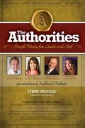 The Authorities - Lynne Niepage: Powerful Wisdom from Leaders in the Field (en Inglés)