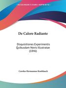 De Calore Radiante: Disquisitiones Experimentis Quibusdam Novis Illustratae (1846) (en Latin)