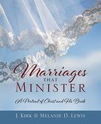 Marriages That Minister: A Portrait of Christ and his Bride (en Inglés)