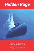 Hidden Rage: A Tom Lawson Novel (en Inglés)