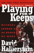 Playing for Keeps: Michael Jordan and the World he Made (en Inglés)