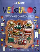 Veículos: Livro de Atividades com Autocolantes 3d