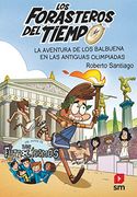 La Aventura de los Balbuena en las Antiguas Olimpiadas: 0 (Los Forasteros del Tiempo)