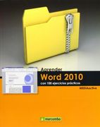 Aprender Word 2010 con 100 ejercicios prácticos (APRENDER...CON 100 EJERCICIOS PRÁCTICOS)