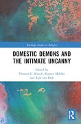 Domestic Demons and the Intimate Uncanny (Routledge Studies in Religion) (en Inglés)