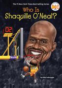 Who is Shaquille O'Neal? (Who Was? ) (en Inglés)