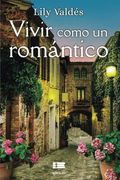 Vivir Como un Romántico (in Spanish)