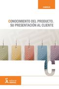 Conocimiento del producto. Su presentación al cliente (Comercio)