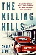 The Killing Hills: A Times & Sunday Times Thriller of the Year (en Inglés)