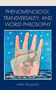 Phenomenology, Transversality, and World Philosophy 