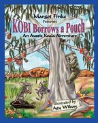 Kobi Borrows a Pouch: An Aussie Koala Adventure