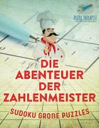 Die Abenteuer der Zahlenmeister Sudoku Große Puzzles (en Alemán)