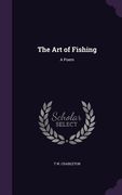 The Art of Fishing: A Poem (en Inglés)