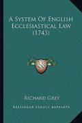 a system of english ecclesiastical law (1743) (en Inglés)