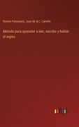 Método Para Aprender a Leer, Escribir y Hablar el Ingles