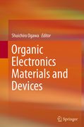 Organic Electronics Materials and Devices (en Inglés)