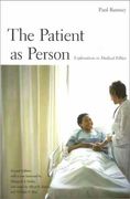 The Patient as Person, Second Edition: Exploration in Medical Ethics (en Inglés)