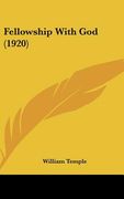 fellowship with god (1920) (en Inglés)
